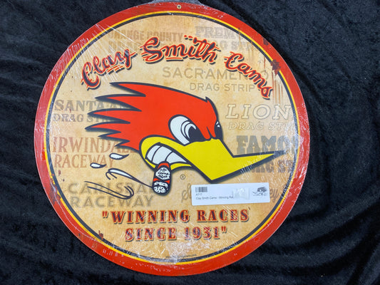 Clay Smith Cams - Winning Races Round Sign