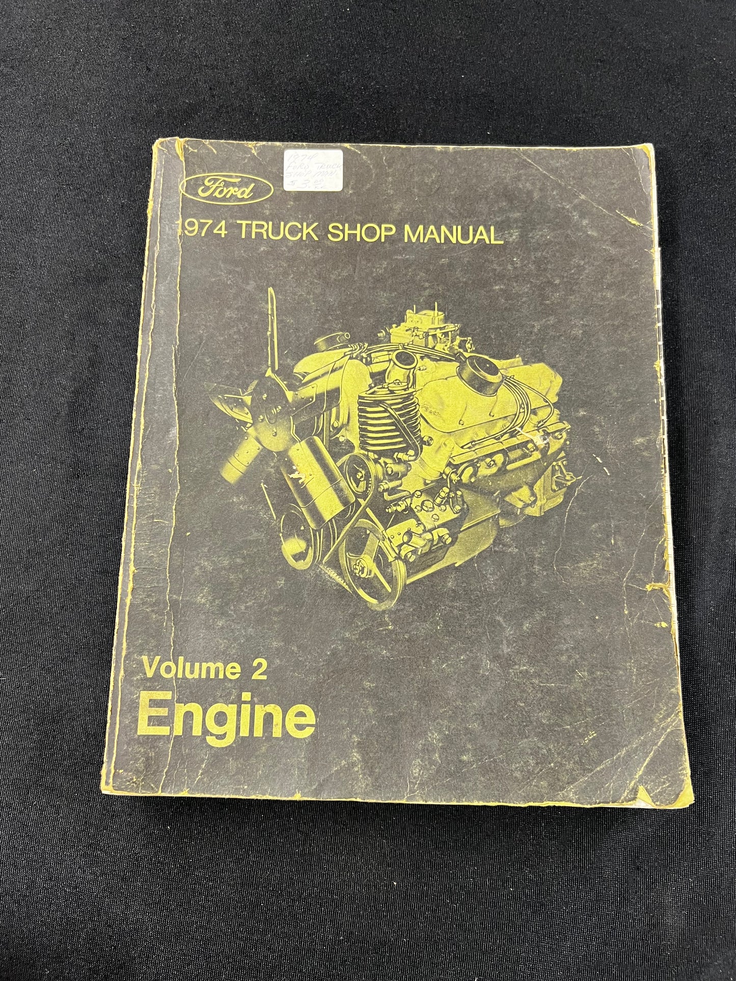 1974 Ford Truck Shop Service Manual Volume 2: Engine * ORIGINAL*