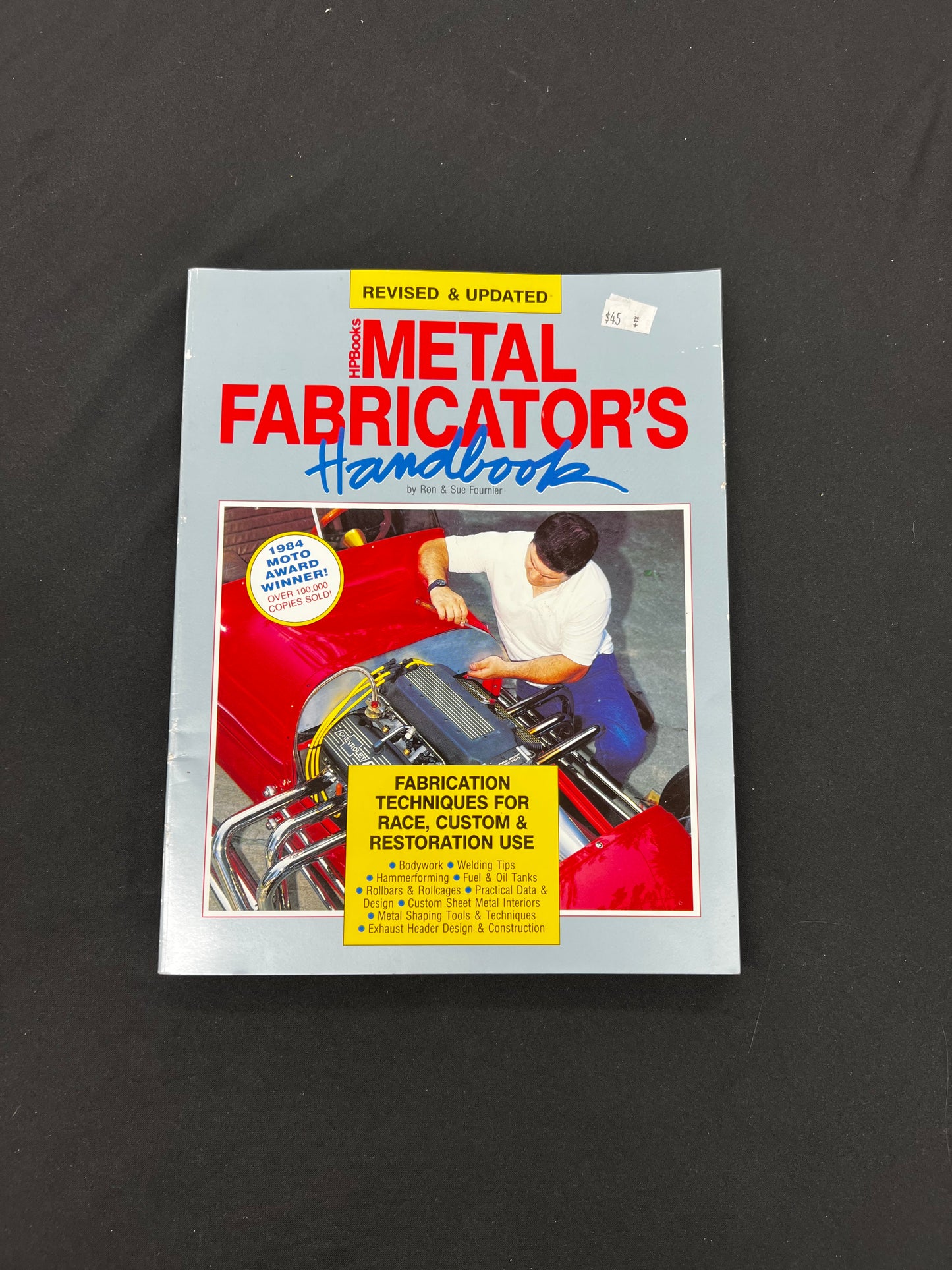 Metal Fabricator's Handbook: Fabrication Techniques for Race, Custom, & Restoration Use