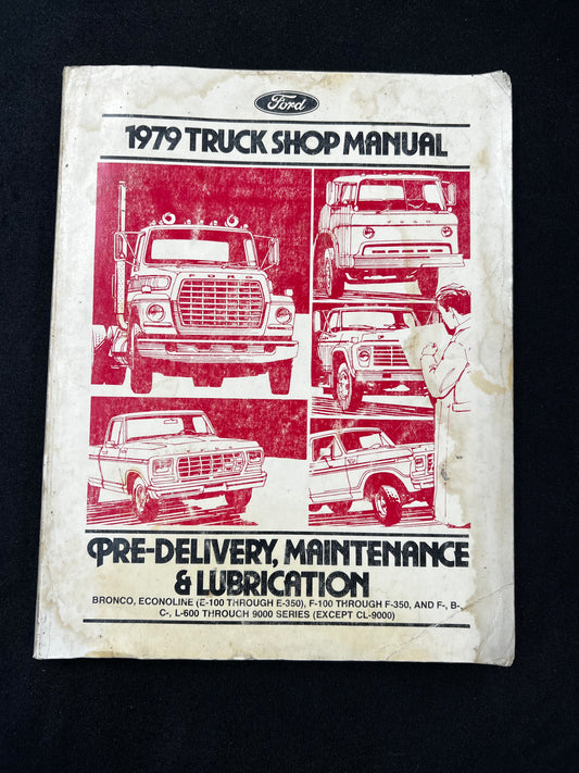 1979 Truck Shop Manual  Pre-Delivery, Maintenance & Lubrication