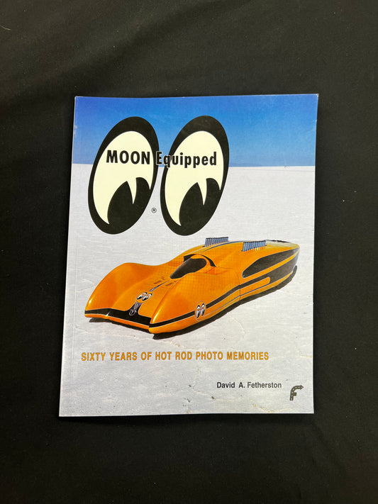 MOON Equipped 60 years of Hot Rod photo memories