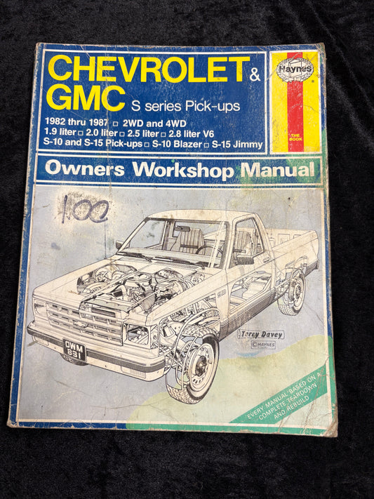 Chevrolet & GMC S Series Pick-ups Owners Workshop Manual (1982-1987) - Haynes