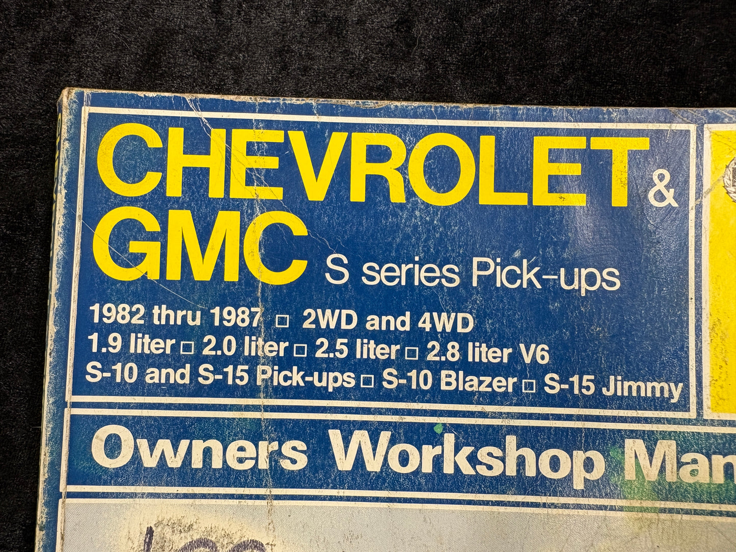 Chevrolet & GMC S Series Pick-ups Owners Workshop Manual (1982-1987) - Haynes