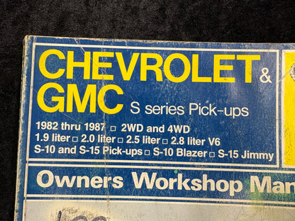 Chevrolet & GMC S Series Pick-ups Owners Workshop Manual (1982-1987) - Haynes